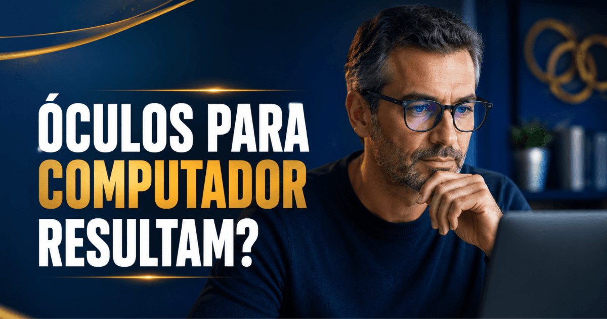 Óculos Para Computador Funcionam Mesmo?