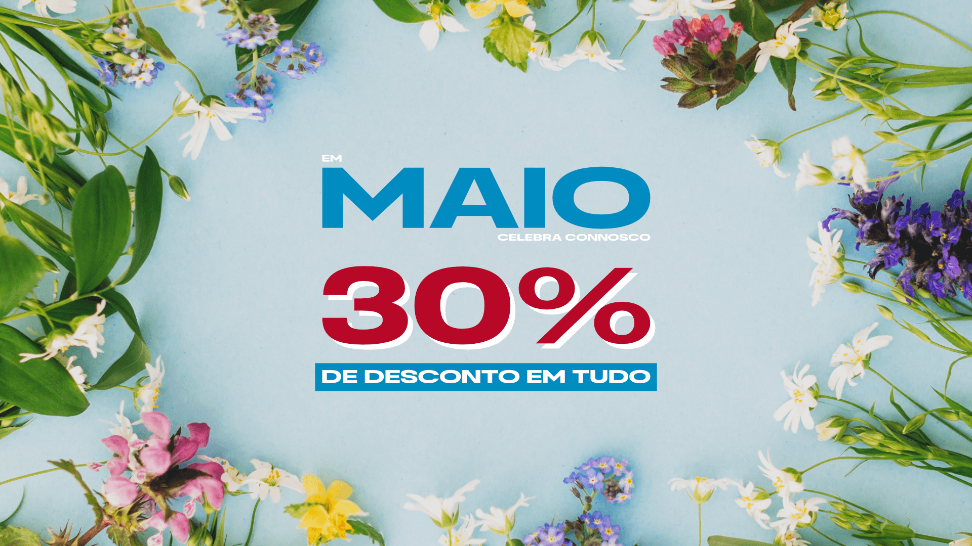 Campanha de Maio 2026